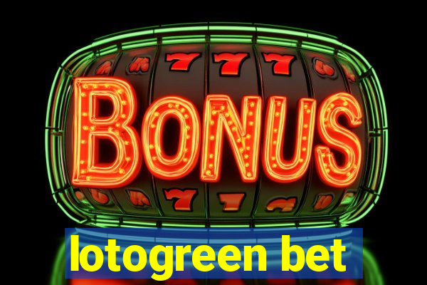 lotogreen bet